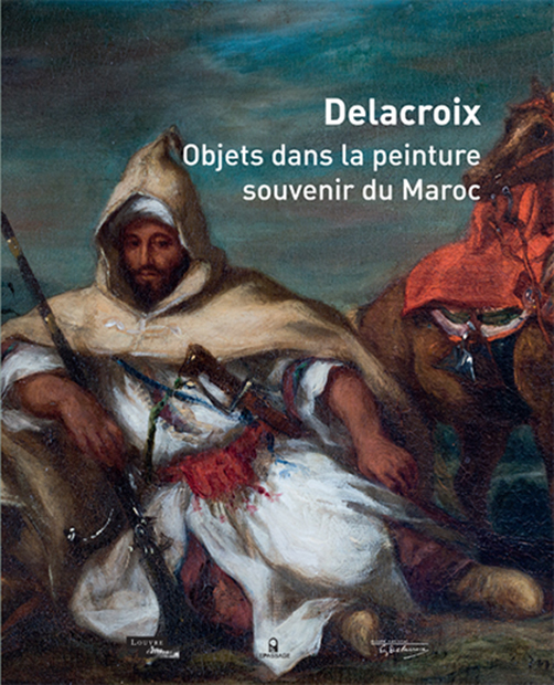 Catalogue d’exposition : Objets dans la peinture, souvenir du Maroc